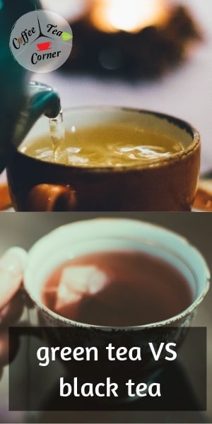 green tea and black tea 