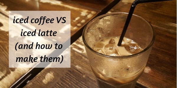 Difference Between Iced Coffee And Iced Latte And How To Make Them