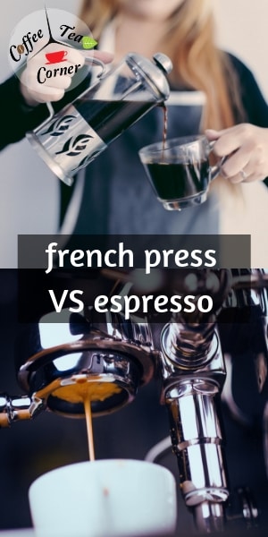 French Press VS Espresso - 7 Differences In Taste And Brewing