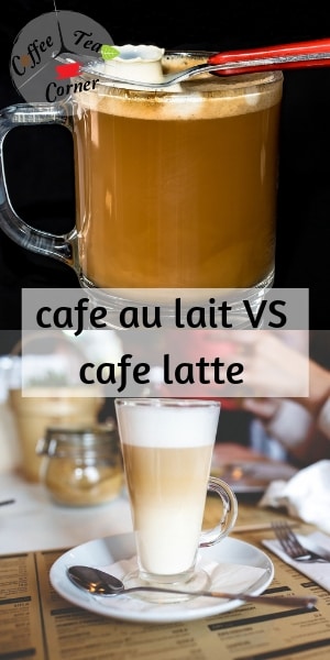 Cafe Au Lait Vs Latte 5 Things That Make Them Very Different