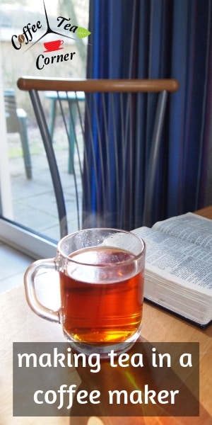 tea in a coffee maker (1)