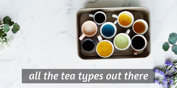 tea types