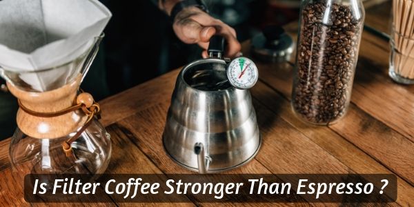 Filter Coffee Stronger