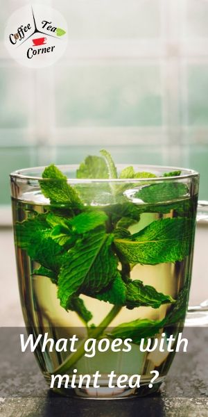 What Goes Best With Mint Tea 5 Ideas To Try With Your Next Cup