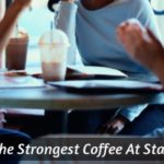 strong coffee