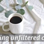 unfiltered coffee