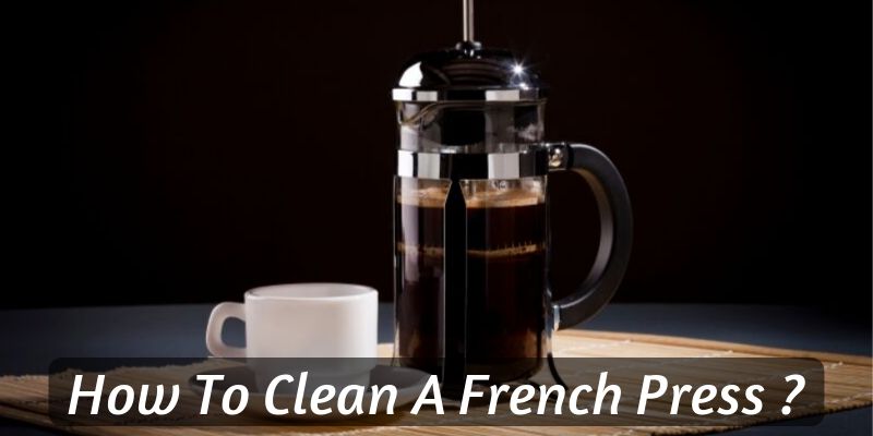 french press clean
