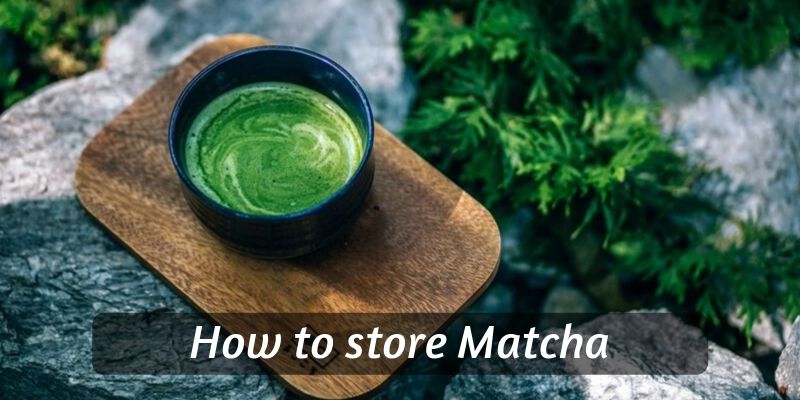 matcha storage