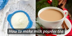 milk powder tea