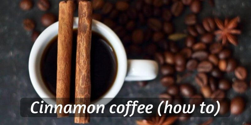 cinnamon coffee