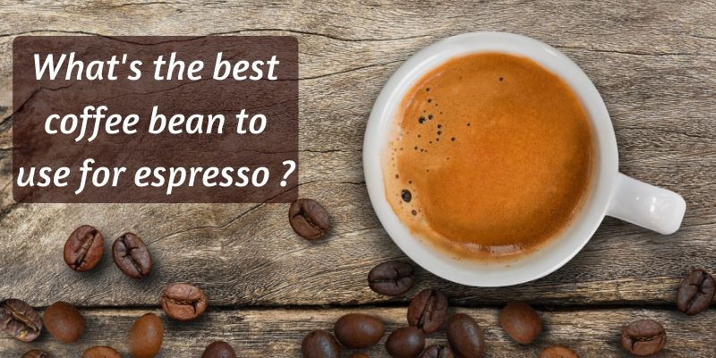 best coffee beans for espresso