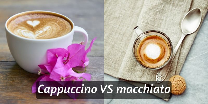 caffe macchiato vs cappuccino